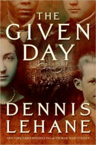 The Given Day - Dennis Lehane